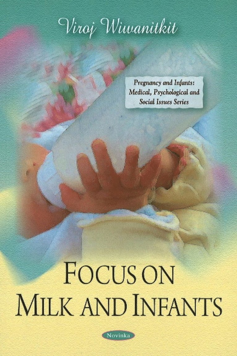 Viroj Wiwanitkit - Focus on Milk & Infants, Häftad