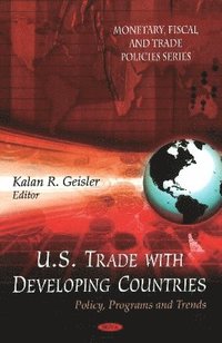 bokomslag U.S. Trade with Developing Countries