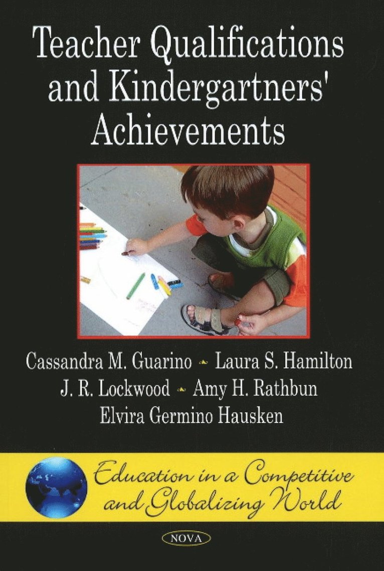 Cassandra M Guarino, Laura S Hamilton, J R Lockwood, Amy H Rathbun, Elvira Germino Hausken - Teacher Qualifications & Kindergartners' Achievements, Häftad