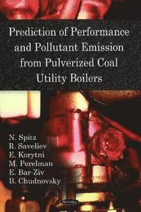 bokomslag Prediction of Performance & Pollutant Emission from Pulverized Coal Utility Boilers