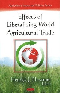 bokomslag Effects of Liberalizing World Agricultural Trade