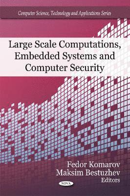 bokomslag Large Scale Computations, Embedded Systems & Computer Security