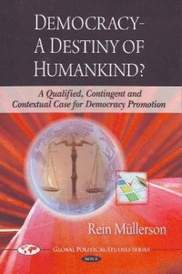 bokomslag Democracy -- A Destiny of Humankind?