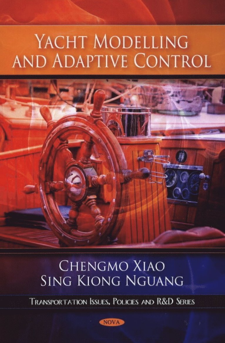 Chengmo Xiao, Sing Kiong Nguang - Yacht Modelling & Adaptive Control, Inbunden