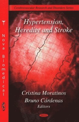 bokomslag Hypertension, Heredity & Stroke