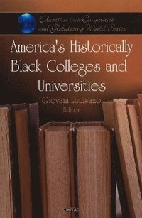 bokomslag America's Historically Black Colleges & Universities