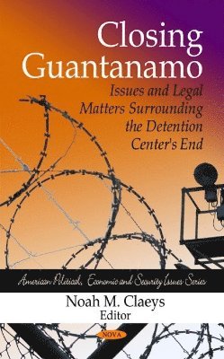 bokomslag Closing Guantanamo