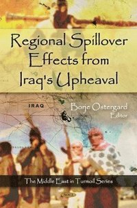 bokomslag Regional Spillover Effects from Iraq's Upheaval