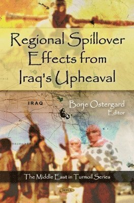 bokomslag Regional Spillover Effects from Iraq's Upheaval
