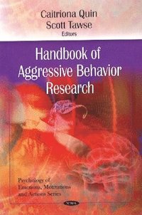 bokomslag Handbook of Aggressive Behavior Research