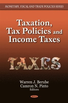 bokomslag Taxation, Tax Policies & Income Taxes