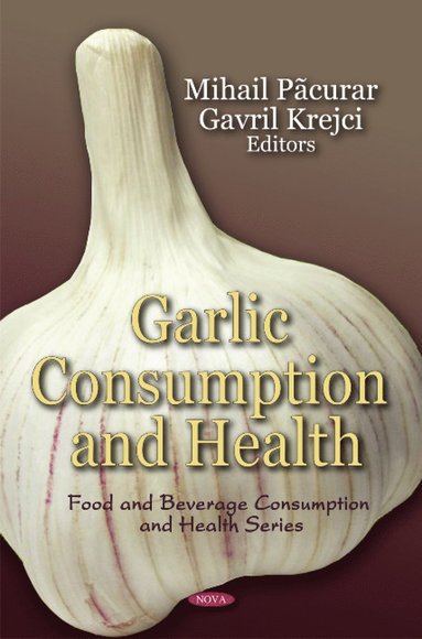 bokomslag Garlic Consumption & Health