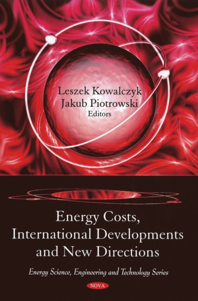 Leszek Kowalczyk, Jakub Piotrowski - Energy Costs, International Developments & New Directions, Inbunden