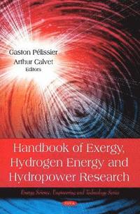 bokomslag Handbook of Exergy, Hydrogen Energy & Hydropower Research