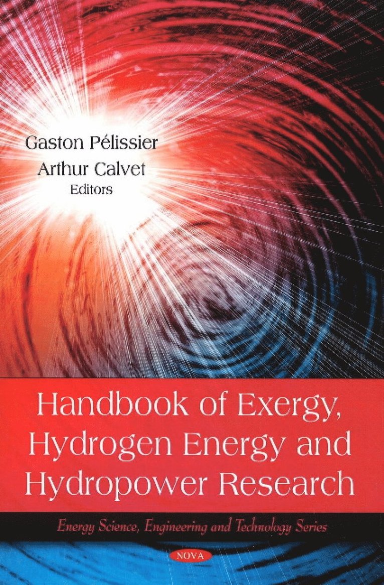 Gaston Pélissier, Arthur Calvet, Gaston Pelissier - Handbook of Exergy, Hydrogen Energy & Hydropower Research, Inbunden