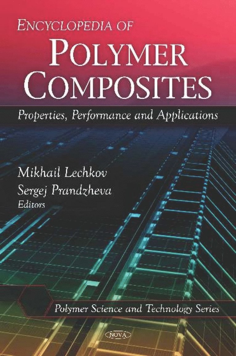 Mikhail Lechkov, Sergej Prandzheva - Encyclopedia of Polymer Composites, Inbunden