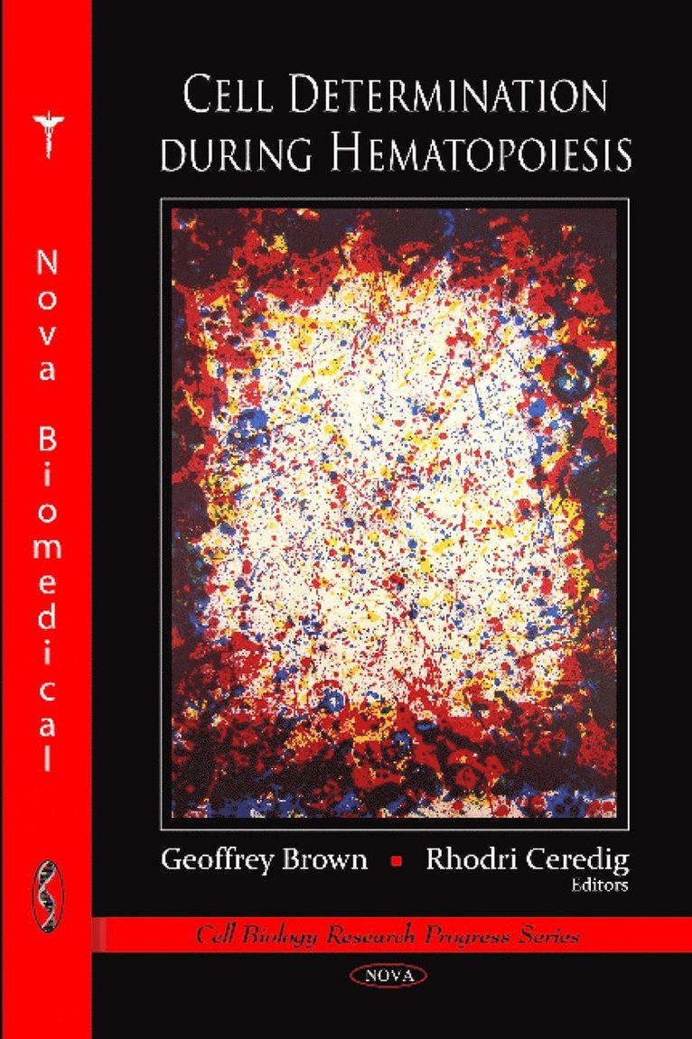 Geoffrey Brown - Cell Determination During Hematopoiesis, Inbunden