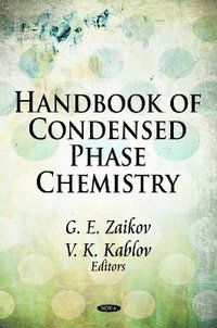 bokomslag Handbook of Condensed Phase Chemistry
