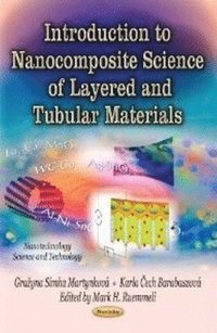 bokomslag Introduction to Nanocomposite Science of Layered & Tubular Materials