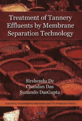 bokomslag Treatment of Tannery Effluents by Membrane Separation Technology
