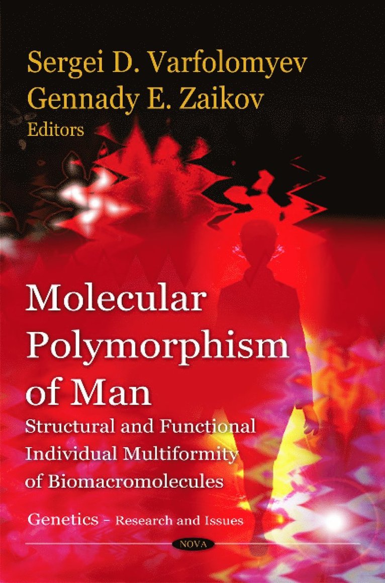 Sergei D Varfolomyev, Gennady E Zaikov - Molecular Polymorphism of Man, Inbunden