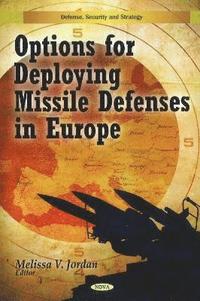 bokomslag Options for Deploying Missile Defenses in Europe
