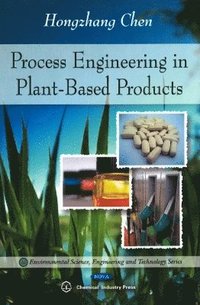 bokomslag Process Engineering in Plant-Based Products