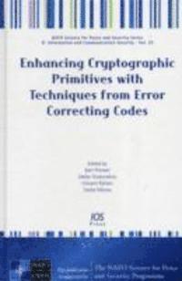 Bart Preneel, Stefan Dodunekov, Vincent Rijmen - Enhancing Cryptographic Primitives with Techniques from Error Correcting Codes, Inbunden