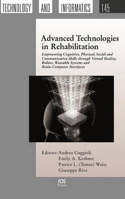 Emily A. Keshner, Patrice L. (Tamar) Weiss - Advanced Technologies in Rehabilitation, Inbunden