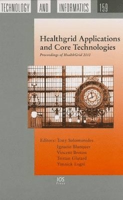 Ignacio Blanquer, Vincent Breton, Tristan Glatard, Yannick Legré - Healthgrid Applications and Core Technologies, Inbunden