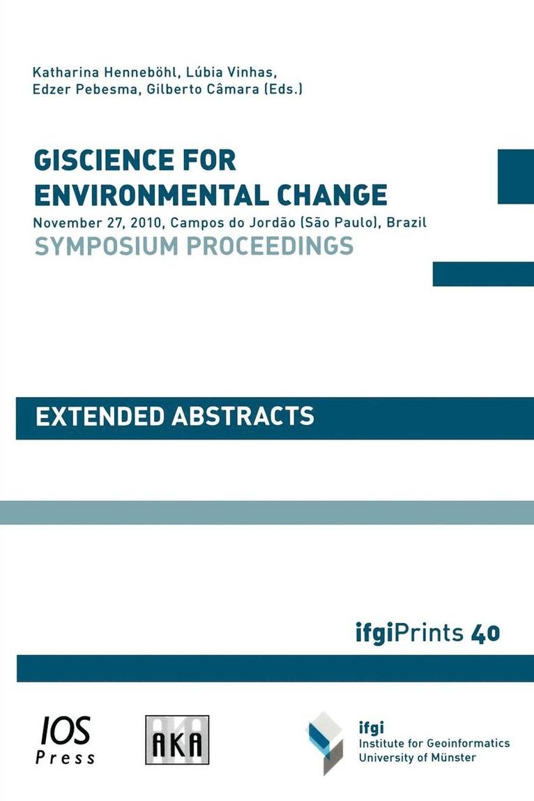 Giscience for Environmental Change - Symposium Proceedings 1
