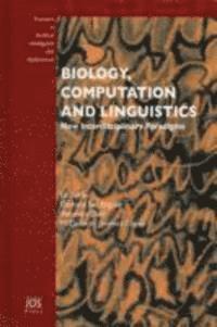 Gemma Bel-Enguix, Veronica Dahl - Biology, Computation and Linguistics, Inbunden