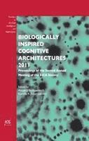 Biologically Inspired Cognitive Architectures 2011