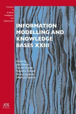 Jaak Henno, Yasushi Kiyoki, Takehiro Tokuda, Naofumi Yoshida - Information Modelling and Knowledge Bases XXIII, Inbunden