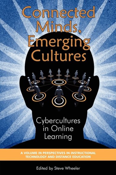 Steve Wheeler - Connected Minds, Emerging Cultures, Inbunden