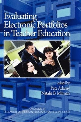 Evaluating Electronic Portfolios in Teacher Education 1