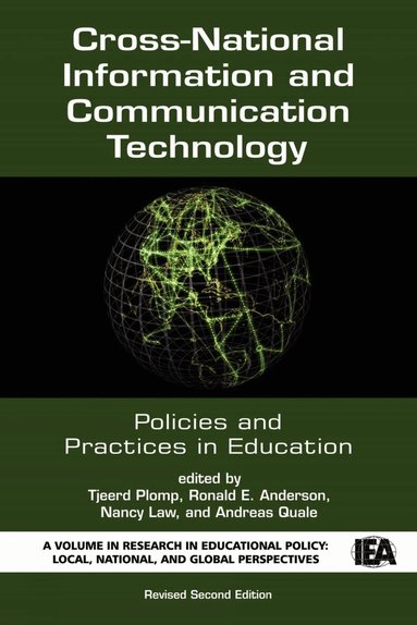 Tjeerd Plomp, Ronald E. Anderson, Nancy Law, Andreas Quale - Cross-National Information and Communication Technology Policies and Practices in Education, Inbunden