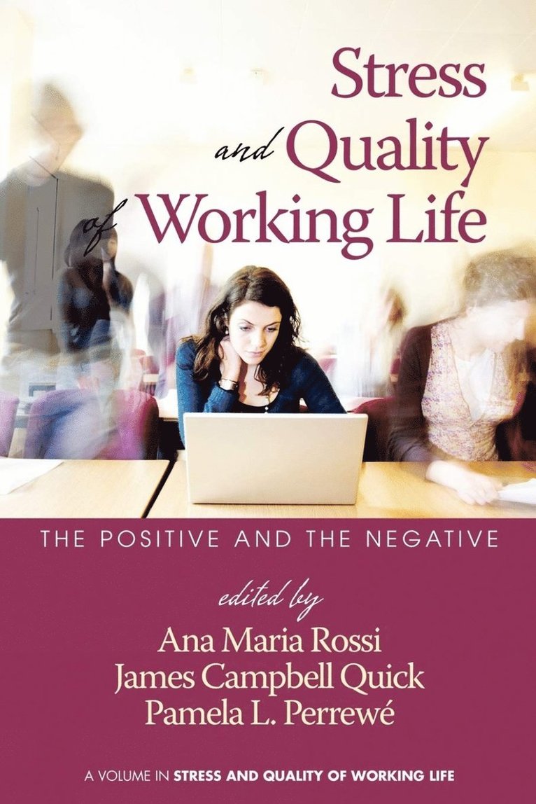 Ana Maria Rossi, James Campbell Quick, Pamela L. Perrewé, USA) Perrewe, Pamela L. (Florida State University, Pamela L Perrewé - Stress and Quality of Working Life, Häftad