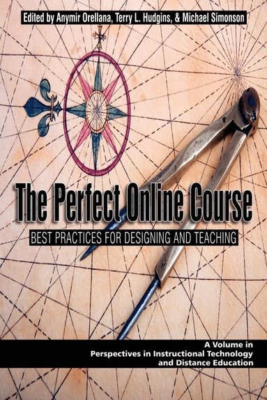 Anymir Orellana, Terry L. Hudgins, Michael Simonson - Perfect Online Course, Häftad
