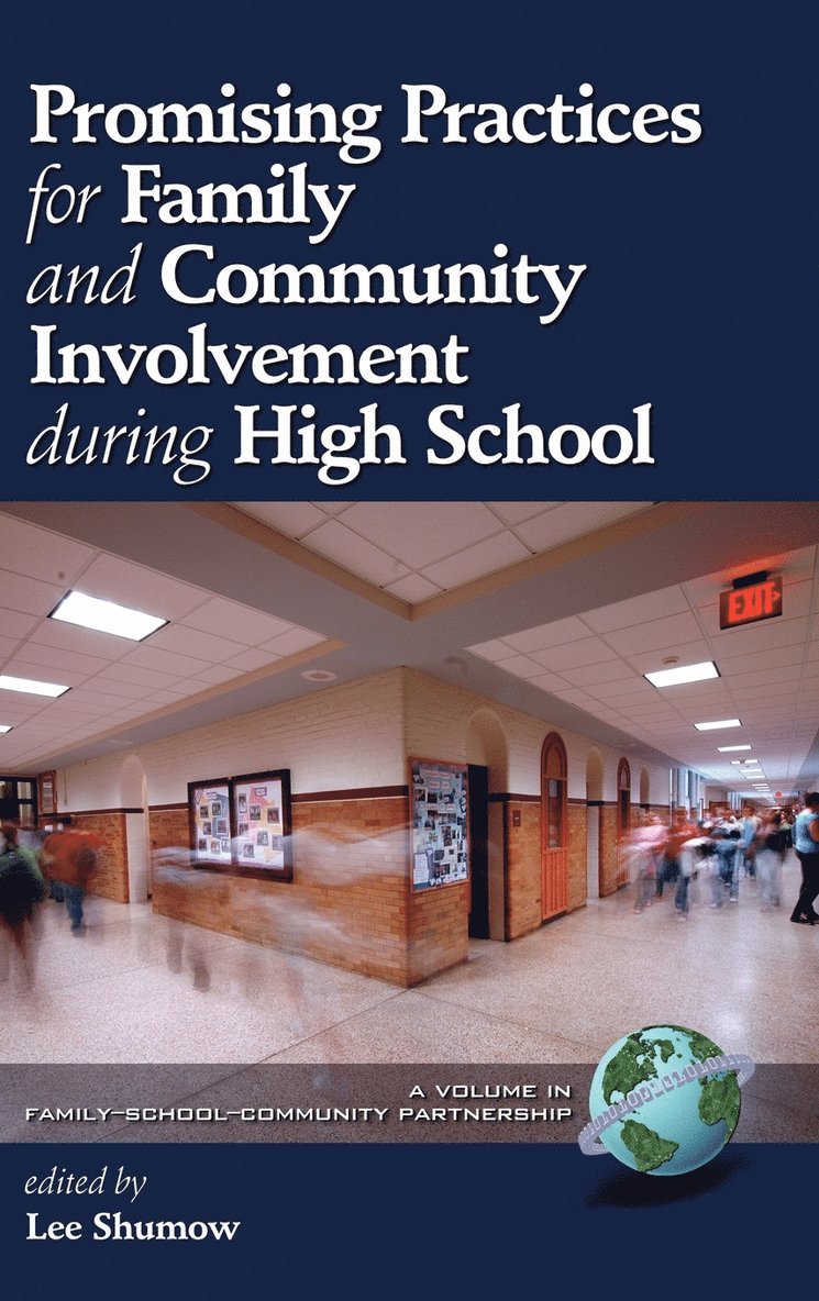 Lee Shumow - Promising Practices for Family and Community Involvement during High School, Inbunden