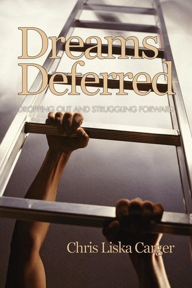 Chris Liska Carger, Ming Fang He - Dreams Deferred, Häftad