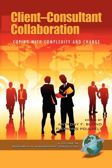 Anthony F. Buono, Flemming Poulfelt - Client-Consultant Collaboration, Inbunden