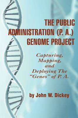 The Public Administration (P. A.) Genome Project 1
