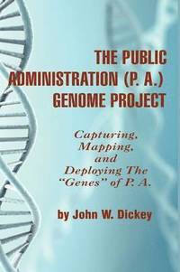 bokomslag The Public Administration (P. A.) Genome Project