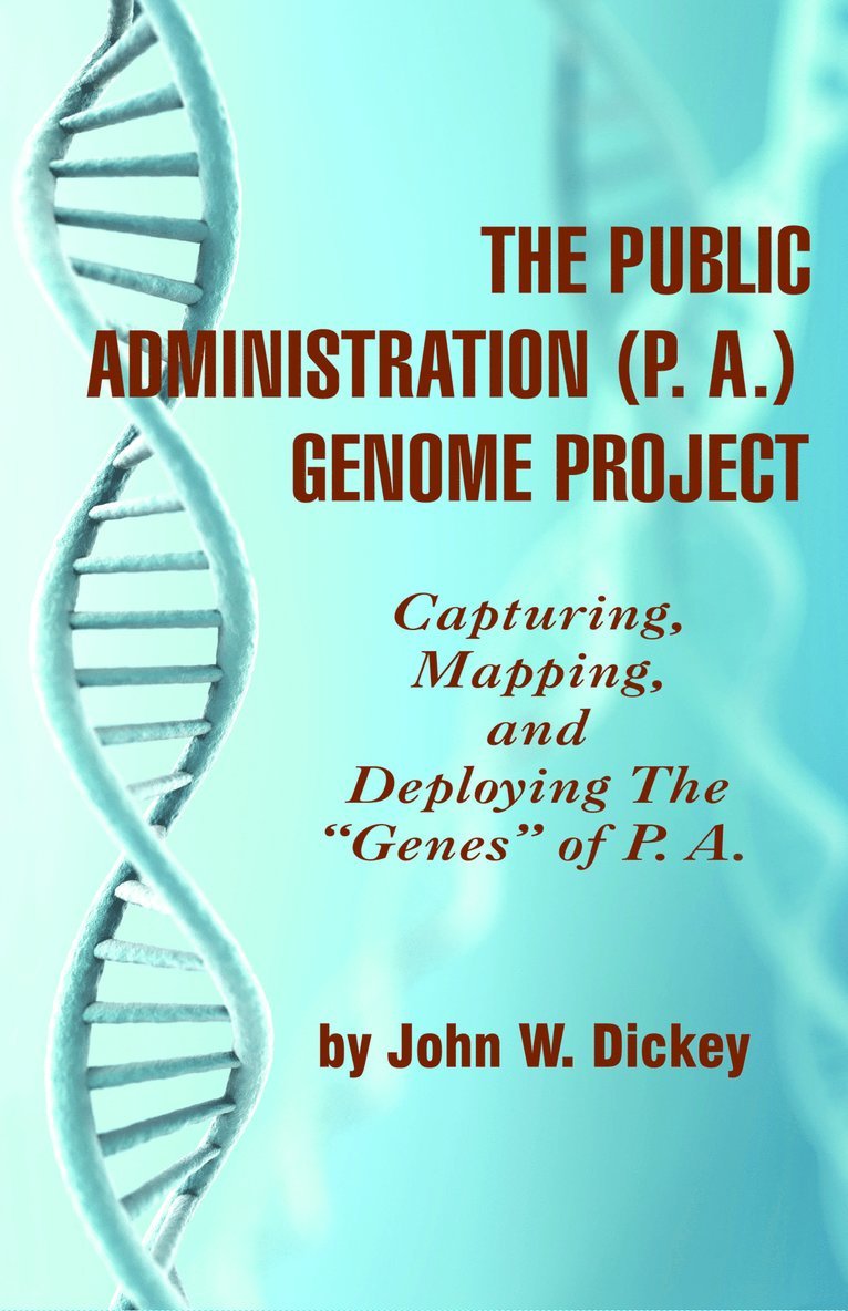 The Public Administration (P. A.) Genome Project 1