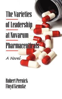 bokomslag The Varieties of Leadership at Novarum Pharmaceuticals