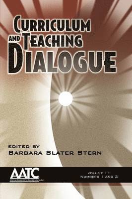 Barbara Slater Stern - Curriculum and Teaching Dialogue Vol 11 Issues 1 & 2, Häftad