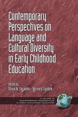Contemporary Perspectives on Language and Cultural Diversity in Early Childhood Education 1