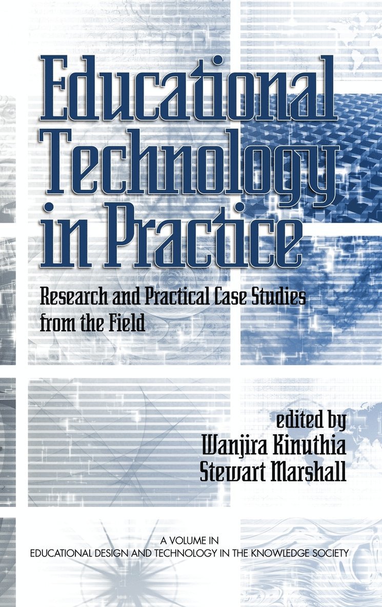 Wanjira Kinuthia, Stewart Marshall - Educational Technology in Practice, Inbunden