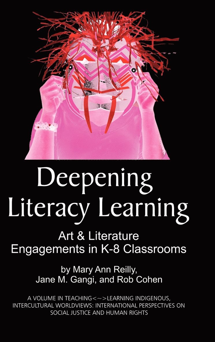 Mary Ann Reilly, Jane M. Gangi, Rob Cohen - Deepening Literacy Learning, Inbunden